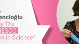 Asst. Prof. Dicle Düvencioğlu Awarded by The LOréal-UNESCO "For Woman in Science"