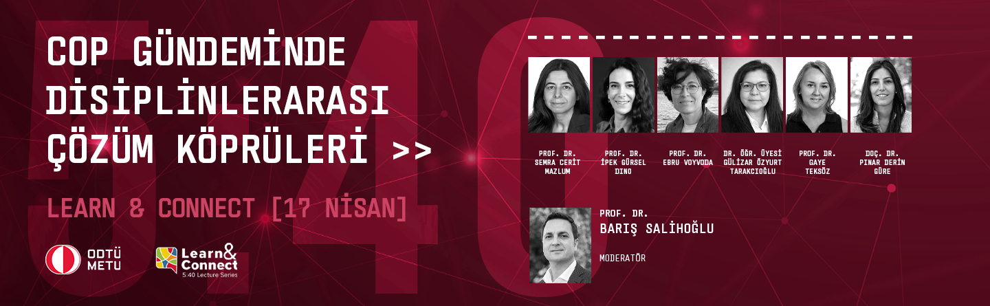 “COP Gündeminde Disiplinlerarası Çözüm Köprüleri” başlıklı kampüs paneli